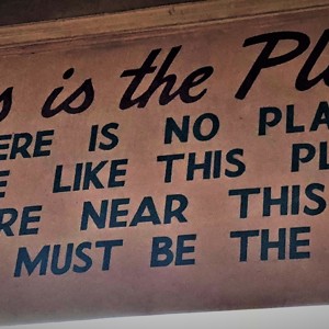 Quote above door at Nickel Diner