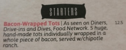 Rowley Inn Bacon Wrapped Tots